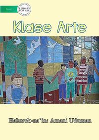 Cover image for Art Class - Klase Arte