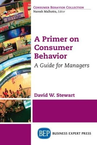 Cover image for A Primer on Consumer Behavior: A Guide for Managers