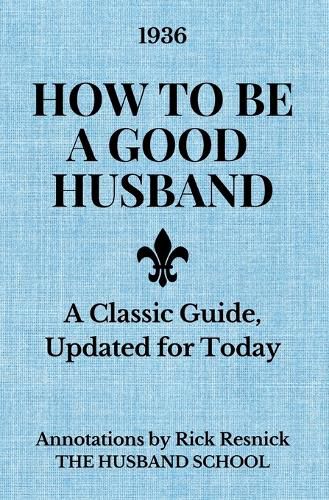 Cover image for How to Be a Good Husband