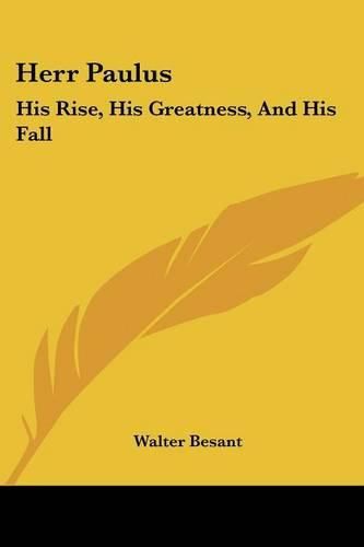 Cover image for Herr Paulus: His Rise, His Greatness, and His Fall