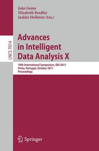 Cover image for Advances in Intelligent Data Analysis X: 10th International Symposium, IDA 2011, Porto, Portugal, October 29-31, 2011, Proceedings