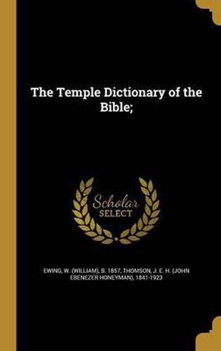 Cover image for The Temple Dictionary of the Bible;