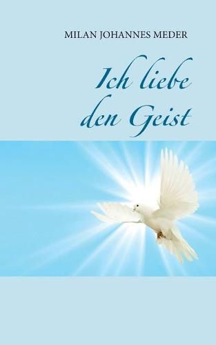 Cover image for Ich liebe den Geist