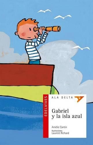 Cover image for Ala Delta: Gabriel y La Isla Azul Plan Lector