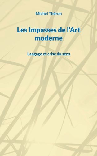 Cover image for Les Impasses de l'Art moderne