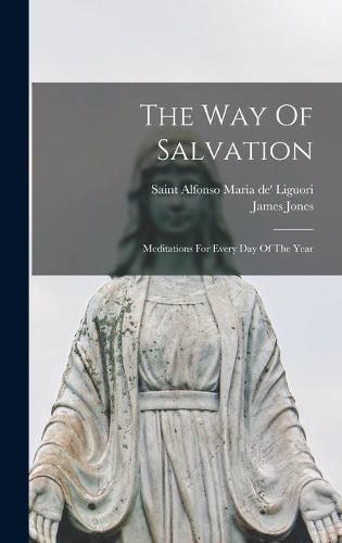 Cover image for The Way Of Salvation: Meditations For Every Day Of The Year