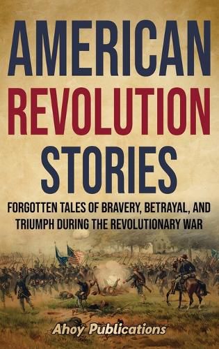 Cover image for American Revolution Stories