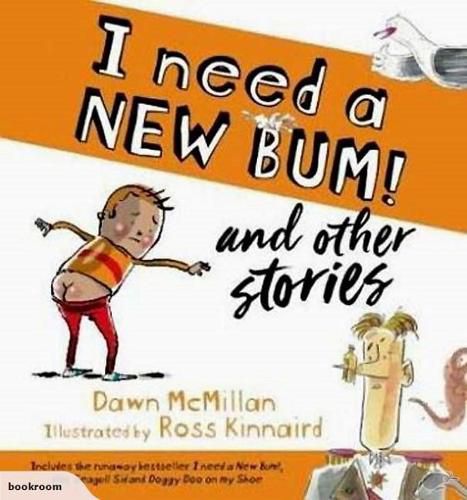 Cover image for I Need a New Bum! and other stories