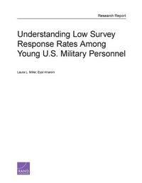 Cover image for Understanding Low Survey Response Rates Among Young U.S. Military Personnel