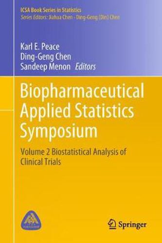 Cover image for Biopharmaceutical Applied Statistics Symposium: Volume 2 Biostatistical Analysis of Clinical Trials