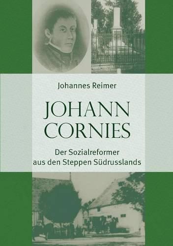 Cover image for Johann Cornies: Der Sozialreformer Aus Den Steppen Sudrusslands