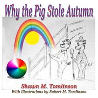 Cover image for Why the Pig Stole Autumn