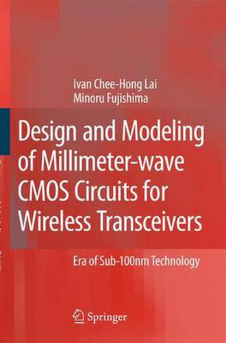 Cover image for Design and Modeling of Millimeter-wave CMOS Circuits for Wireless Transceivers: Era of Sub-100nm Technology