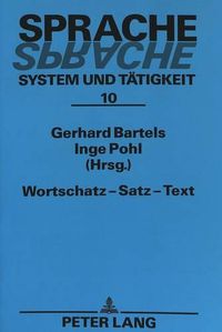 Cover image for Wortschatz - Satz - Text: Beitraege Der Konferenzen in Greifswald Und Neubrandenburg 1992