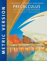Cover image for Precalculus: Mathematics for Calculus, International Metric Edition