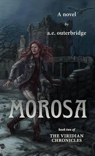 Cover image for Morosa: Book Two of The Viridian Chronicles