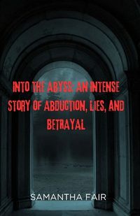 Cover image for Into the Abyss