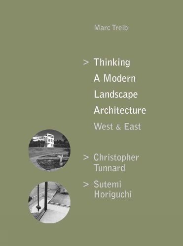 Thinking a Modern Landscape Architecture, West & East: Christopher Tunnard, Sutemi Horiguchi