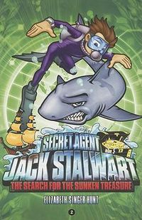 Cover image for Secret Agent Jack Stalwart: Book 2: the Search for the Sunken Treasure: Australia :