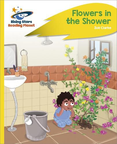 Cover image for Reading Planet - Flowers in the Shower - Yellow Plus: Rocket Phonics