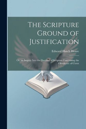 The Scripture Ground of Justification