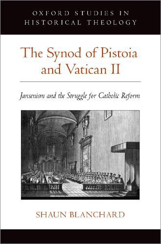 Cover image for The Synod of Pistoia and Vatican II: Jansenism and the Struggle for Catholic Reform