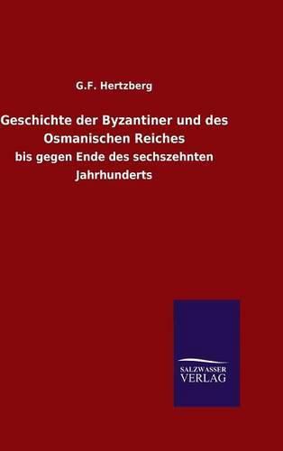 Cover image for Geschichte der Byzantiner und des Osmanischen Reiches