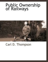 Cover image for Public Ownership of Railways