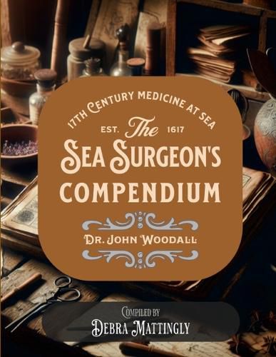 Cover image for The Sea Surgeon's Chest- Compendium