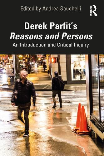 Cover image for Derek Parfit's Reasons and Persons: An Introduction and Critical Inquiry