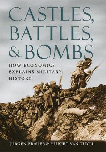 Cover image for Castles, Battles, and Bombs: How Economics Explains Military History