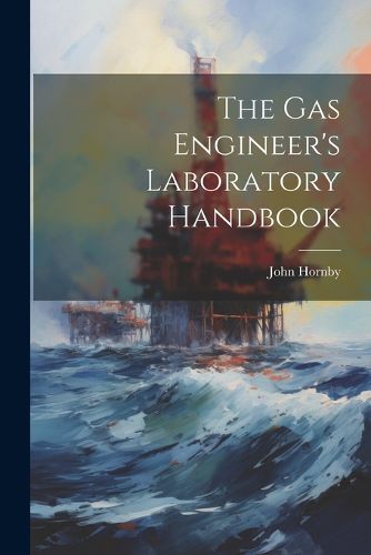 Cover image for The Gas Engineer's Laboratory Handbook