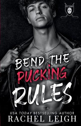 Cover image for Bend The Pucking Rules