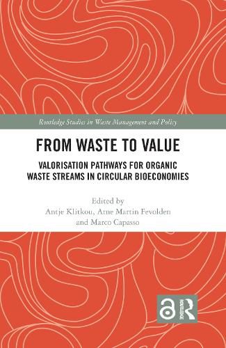 Cover image for From Waste to Value: Valorisation Pathways for Organic Waste Streams in Circular Bioeconomies