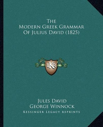 The Modern Greek Grammar of Julius David (1825)