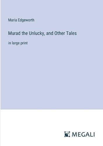 Cover image for Murad the Unlucky, and Other Tales