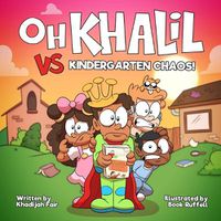 Cover image for Oh Khalil vs Kindergarten Chaos