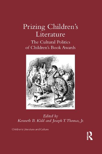 Cover image for Prizing Children's Literature: The Cultural Politics of Children's Book Awards