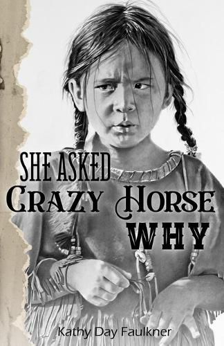 Cover image for She Asked Crazy Horse Why