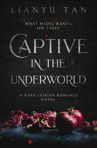 Cover image for Captive in the Underworld: A Dark Lesbian Romance Novel