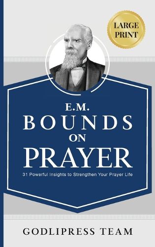 E. M. Bounds on Prayer