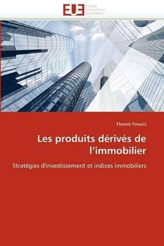 Cover image for Les Produits D Riv?'s de L'Immobilier