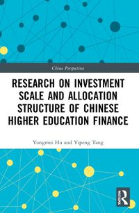 Cover image for Research on Investment Scale and Allocation Structure of Chinese Higher Education Finance