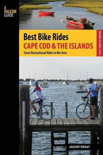 Cover image for Best Bike Rides Cape Cod and the Islands: The Greatest Recreational Rides in the Area