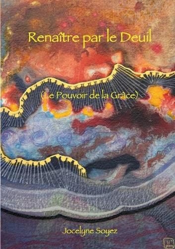 Cover image for Renaitre par le Deuil: (Le Pouvoir de la Grace)