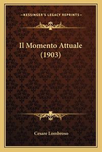 Cover image for Il Momento Attuale (1903)