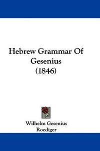 Cover image for Hebrew Grammar Of Gesenius (1846)