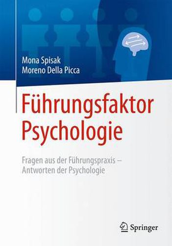 Cover image for Fuhrungsfaktor Psychologie: Fragen aus der Fuhrungspraxis - Antworten der Psychologie