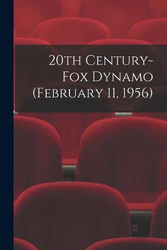 Cover image for 20th Century-Fox Dynamo (February 11, 1956)