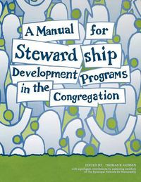 Cover image for A Manual for Stewardship Development Programs in the Congregation